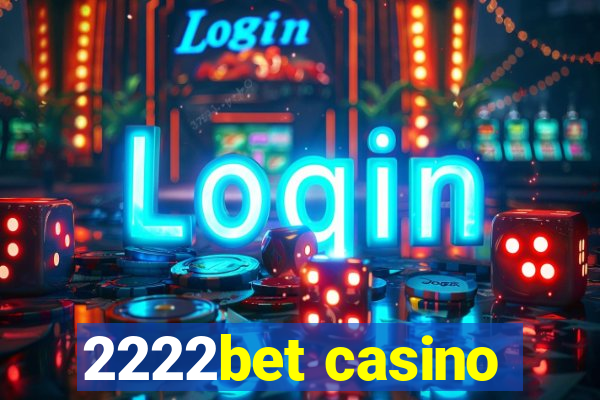 2222bet casino